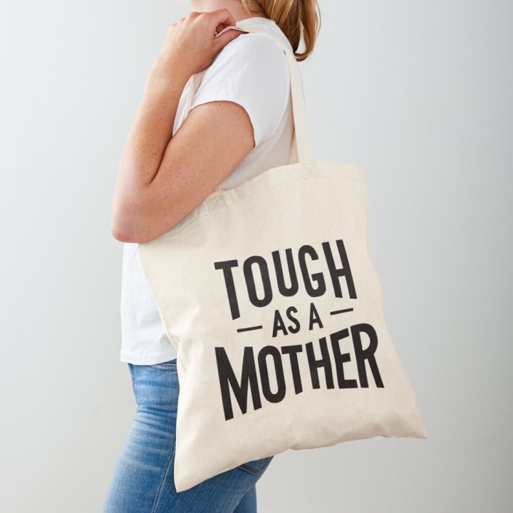 Tough as a Mother - White Tote Bag