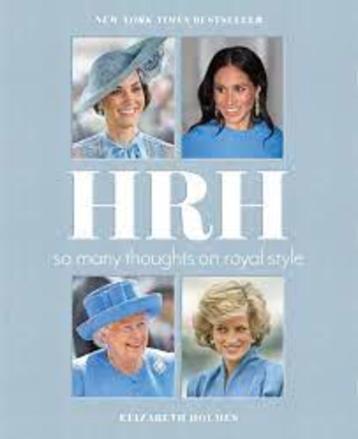 "HRH: So Many Thoughts on Royal Style"