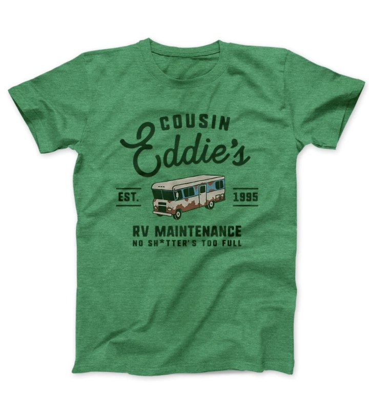 Cousin Eddie's RV Maintenance Unisex T-Shirt