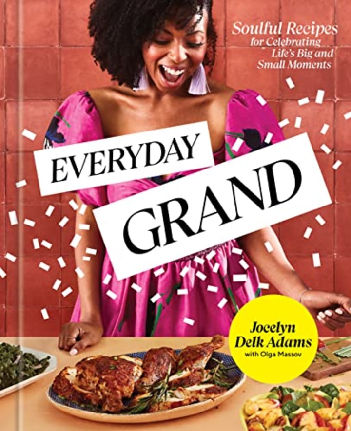 &quot;Everyday Grand&quot; by Jocelyn Delk Adams with Olga Massov