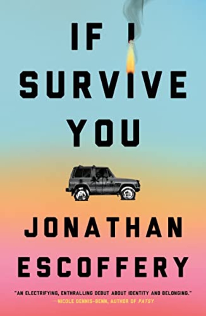 &quot;If I Survive You&quot; by Jonathan Escoffery