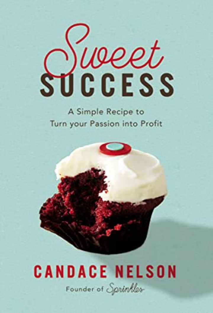 &quot;Sweet Success&quot; by Candace Nelson