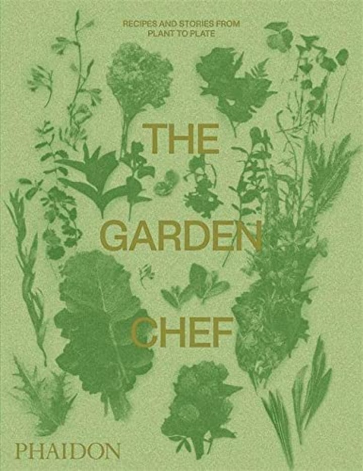 The Garden Chef by Phaidon Press