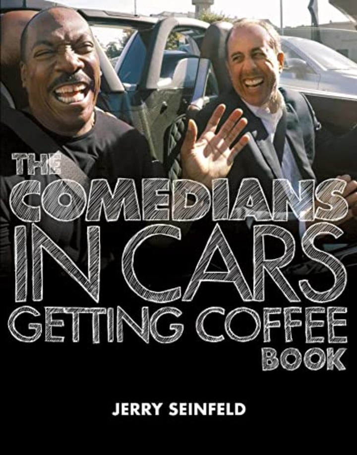&quot;The Comedians in Cars Getting Coffee Book&quot; by Jerry Seinfeld