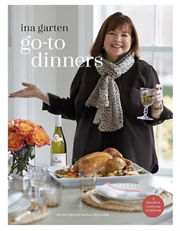 Go-To Dinners Cookbook By Ina Garten