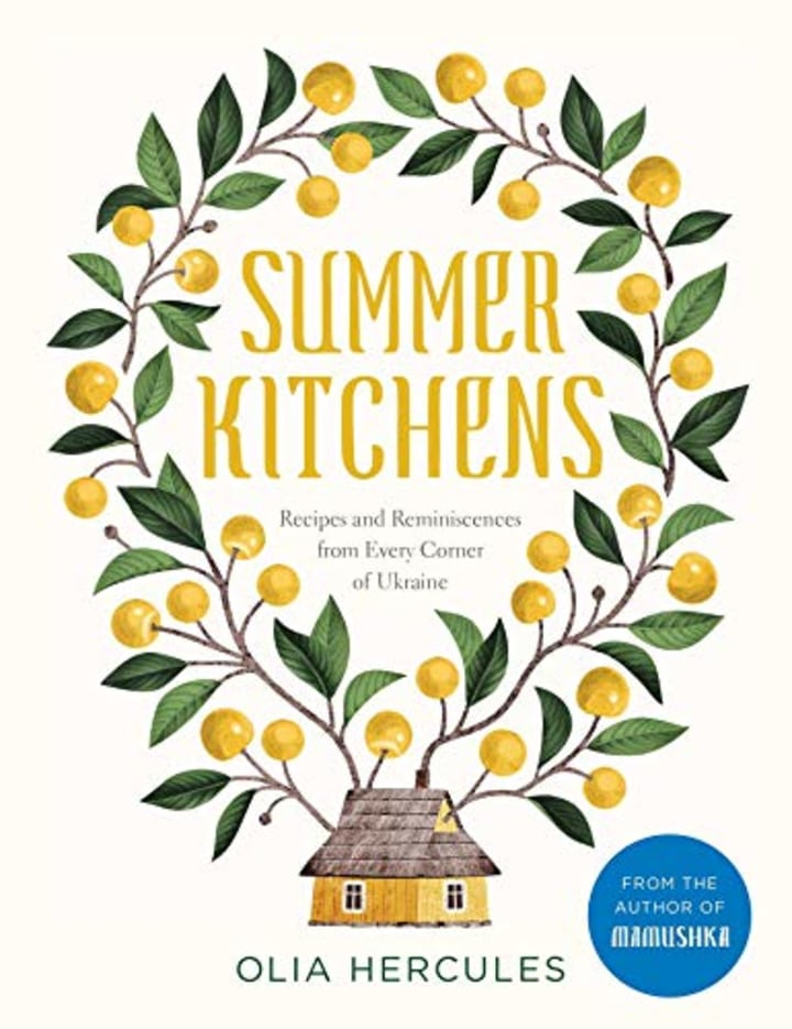 &quot;Summer Kitchens&quot; by Olia Hercules