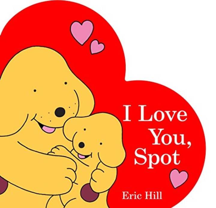 I Love You Spot by Eric Hill