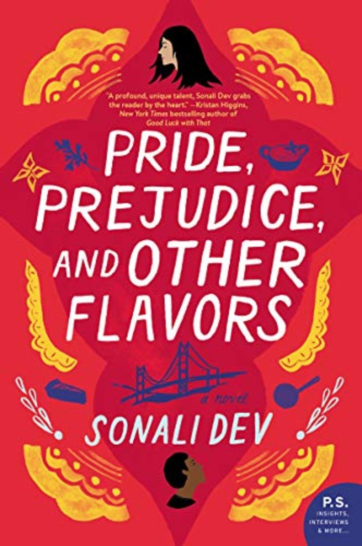 &quot;Pride, Prejudice, and Other Flavors&quot; by Sonali Dev