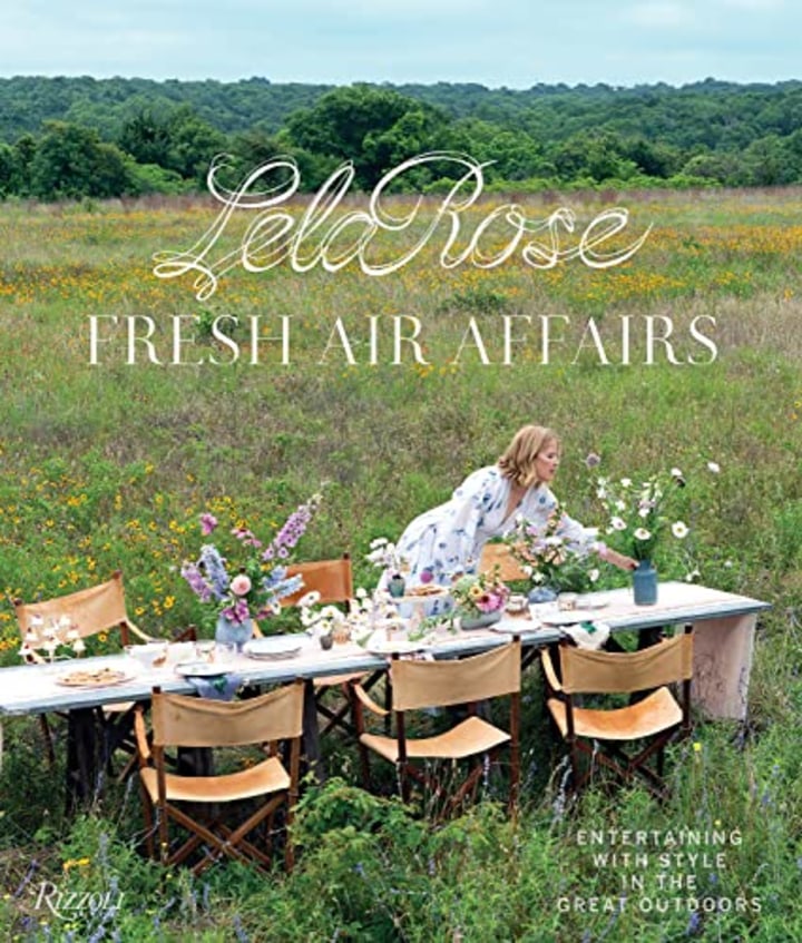 &quot;Fresh Air Affairs: Entertaining with Style in the Great Outdoors,&quot; by Lela Rose