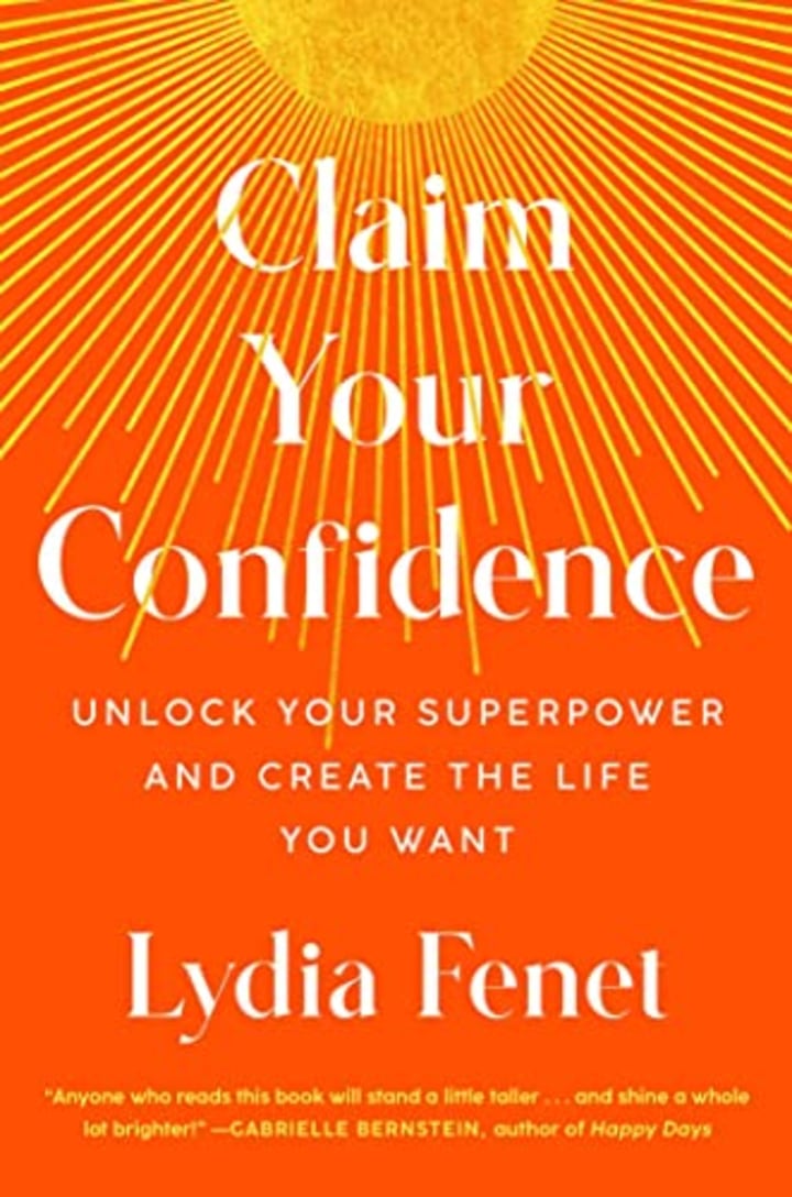 &quot;Claim Your Confidence,&quot; by Lydia Fenet