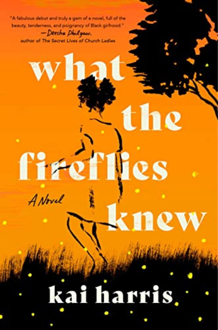 &quot;What the Fireflies Knew&quot; by Kai Harris