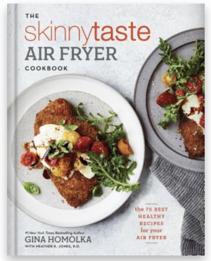 "The Skinnytaste Air Fryer Cookbook"