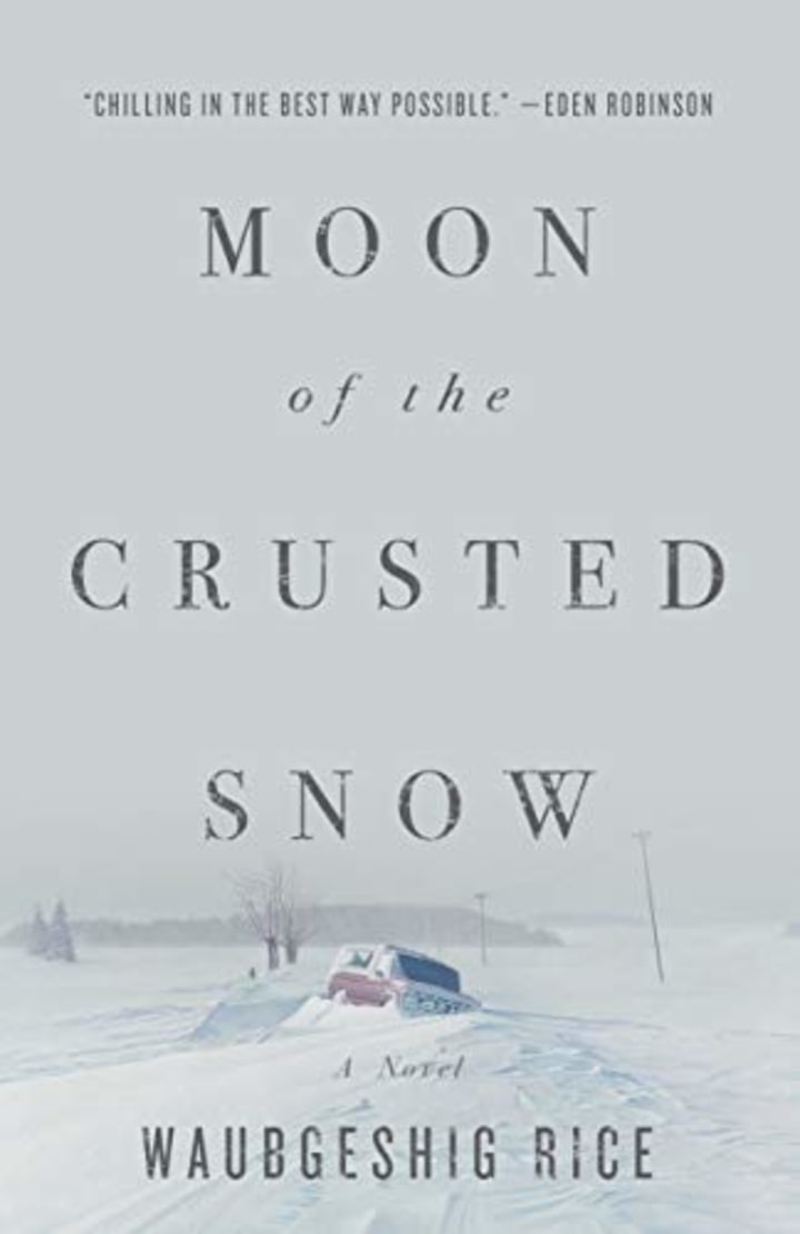 &quot;Moon of the Crusted Snow&quot; by Waubgeshig Rice
