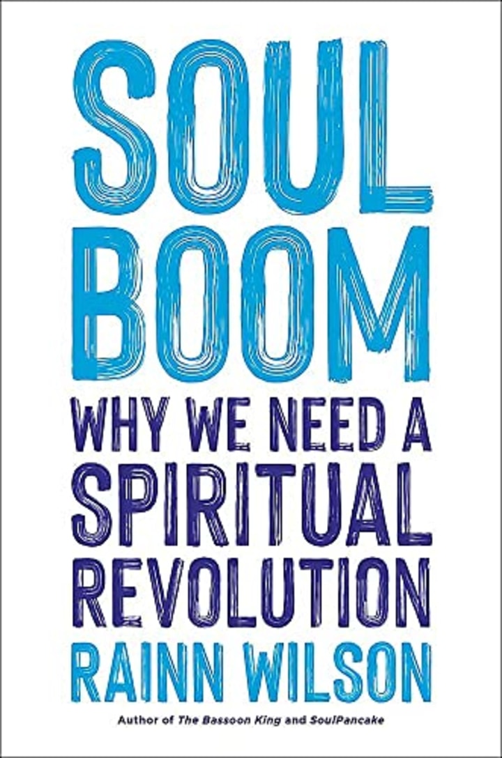 &quot;Soul Boom: Why We Need a Spiritual Revolution,&quot; by Rainn Wilson
