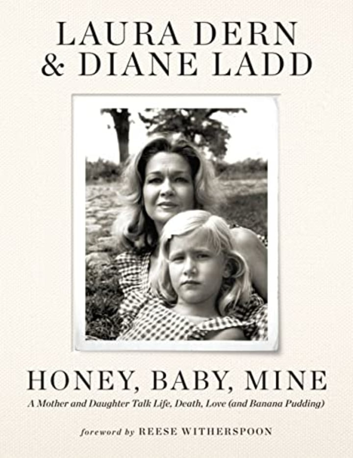 &quot;Honey, Baby, Mine&quot; by Laura Dern and Diane Ladd