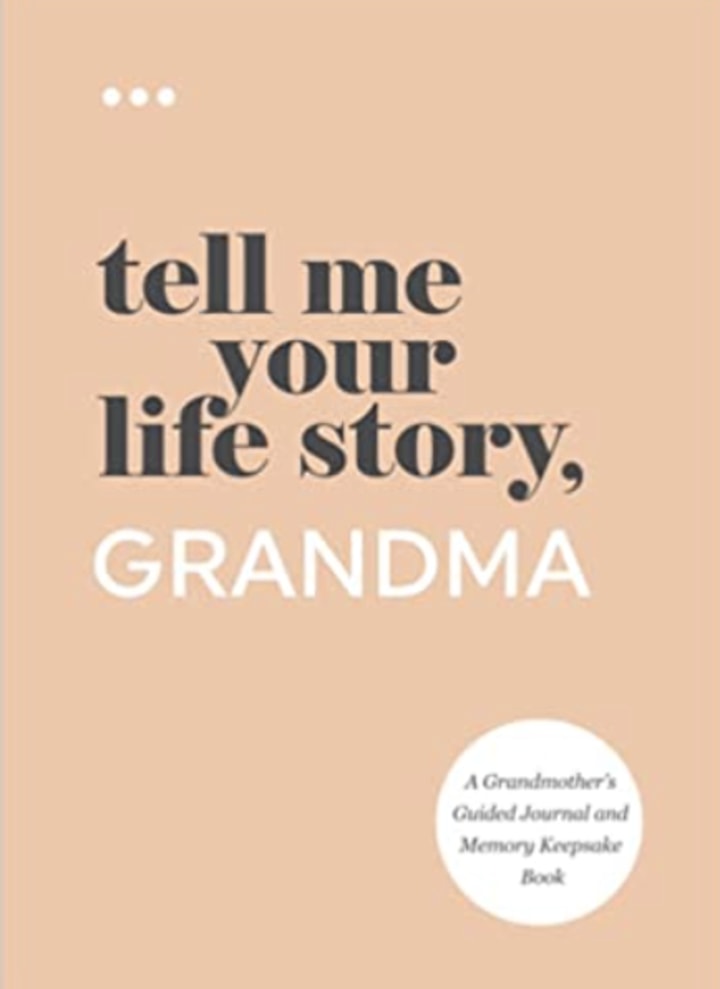 "Tell Me Your Life Story, Grandma"
