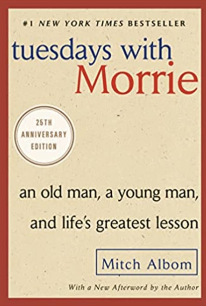 "Tuesdays with Morrie"