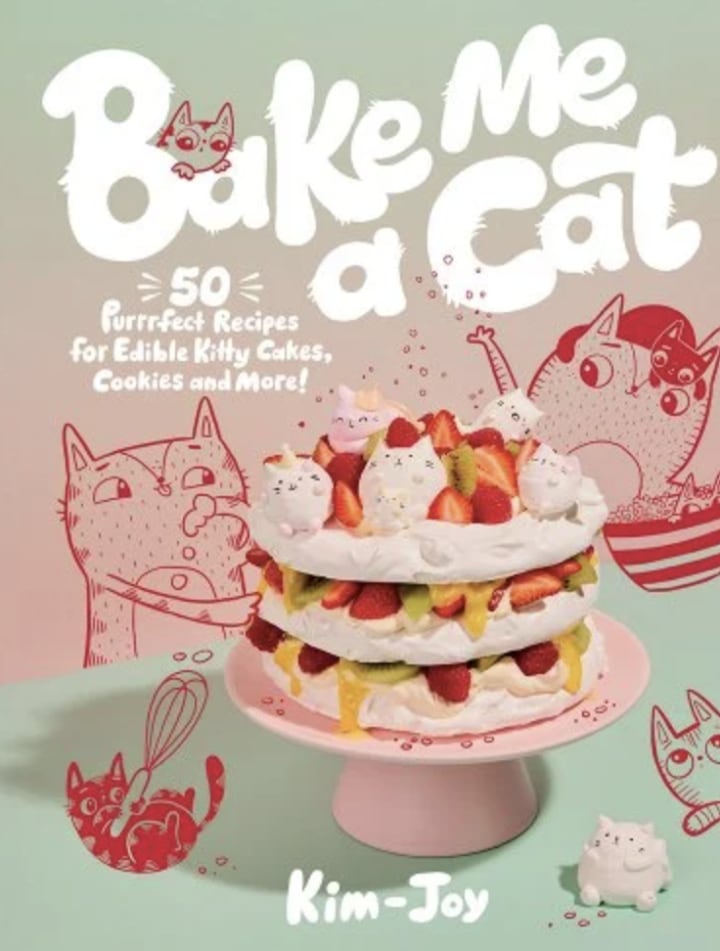 "Bake Me a Cat: 50 Purrfect Recipes for Edible Kitty Cakes, Cookies and More!"