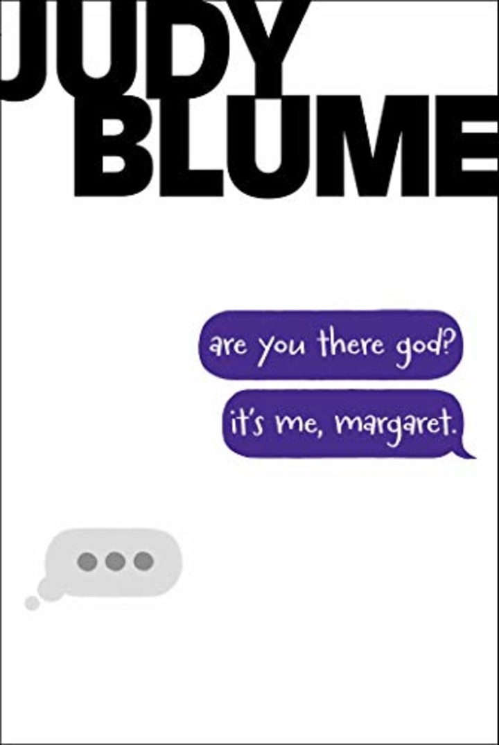 &quot;Are You There God? Its Me, Margaret&quot; by Judy Blume