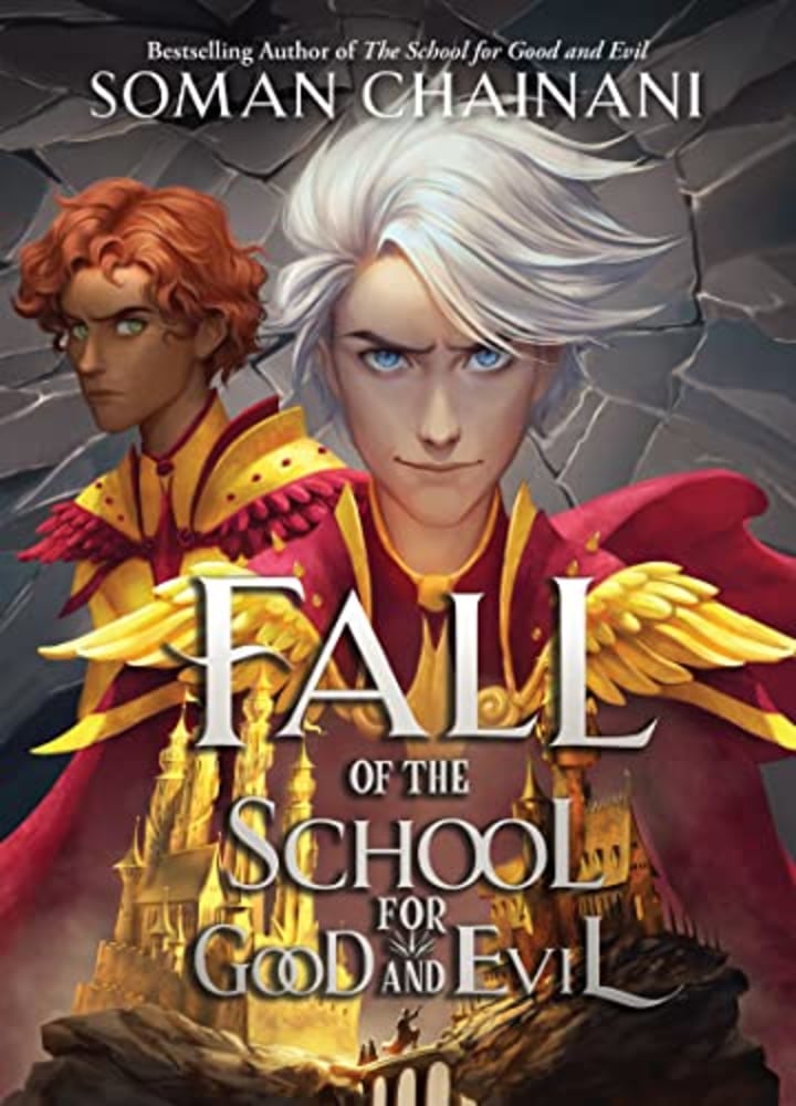 &quot;Fall of The School for Good and Evil&quot; by Soman Chainani