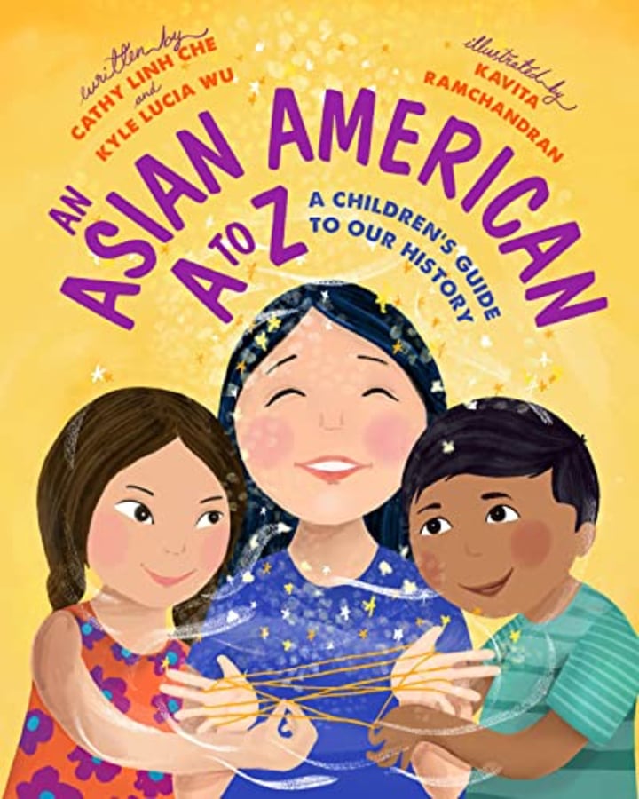 &quot;An Asian American A to Z&quot; by Cathy Linh Che and Kyle Lucia Wu