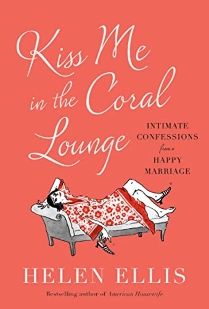 &quot;Kiss Me in the Coral Lounge&quot; by Helen Ellis