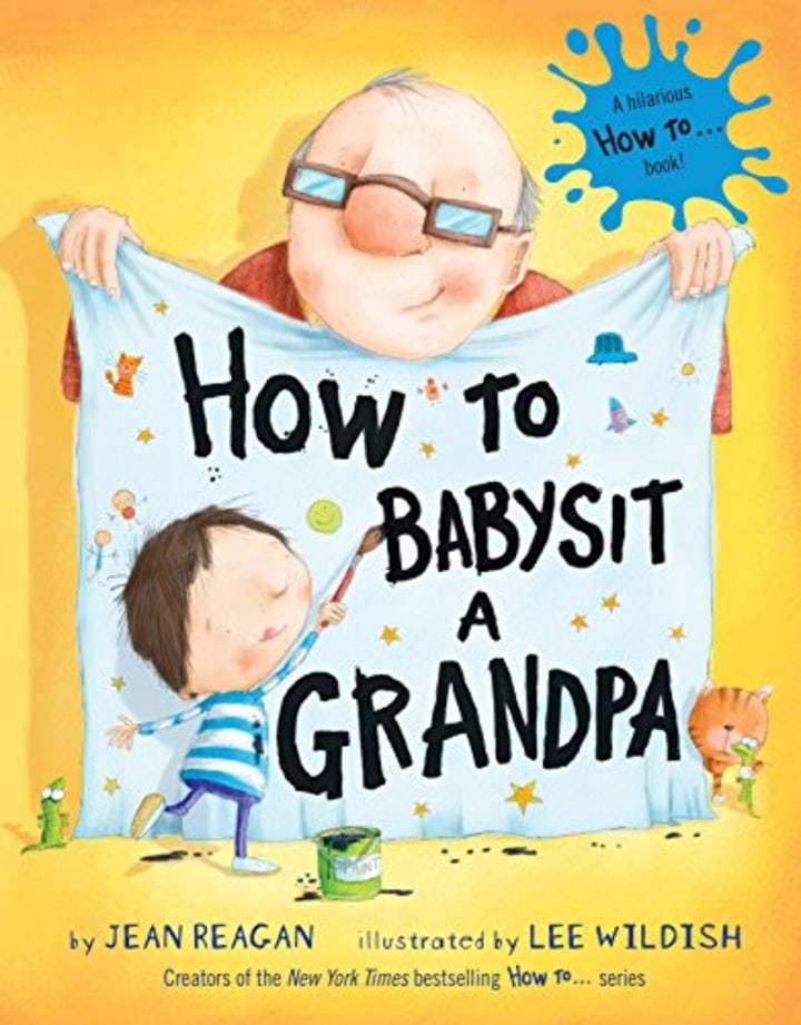 &quot;How to Babysit a Grandpa&quot; by Jean Reagan