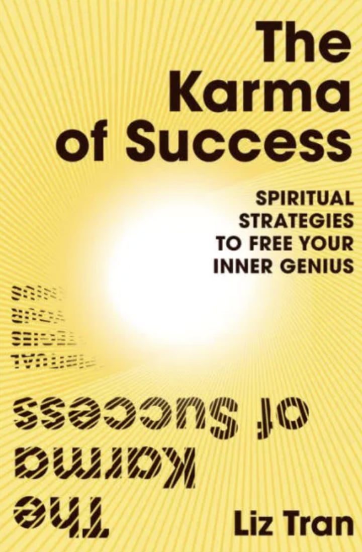 "The Karma of Success: Spiritual Strategies to Free Your Inner Genius"