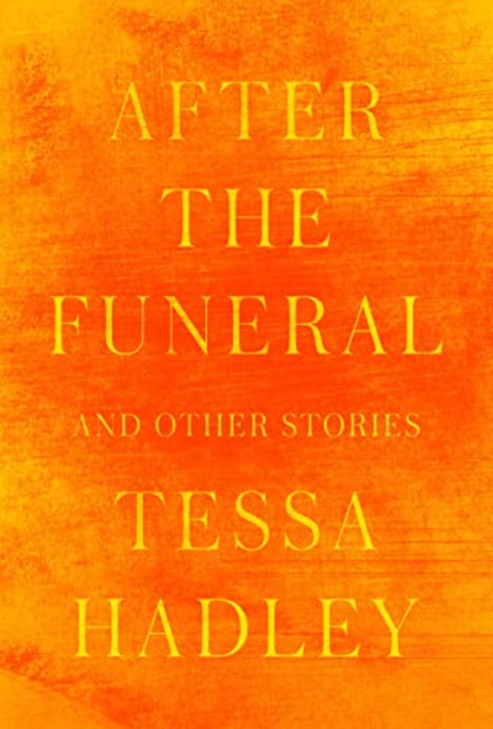&quot;After the Funeral and Other Stories&quot; by Tessa Hadley
