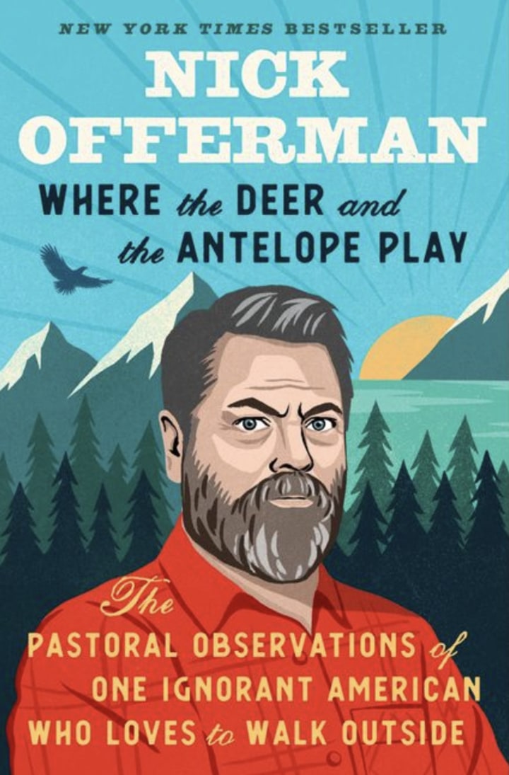 Where the Deer and the Antelope Play - by Nick Offerman 