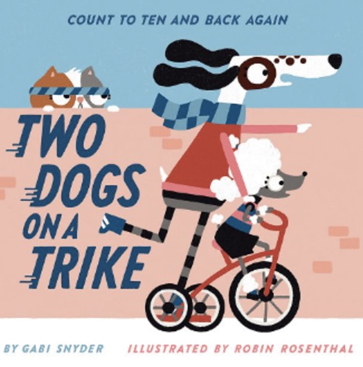 "Two Dogs on a Trike: Count to Ten and Back Again"
