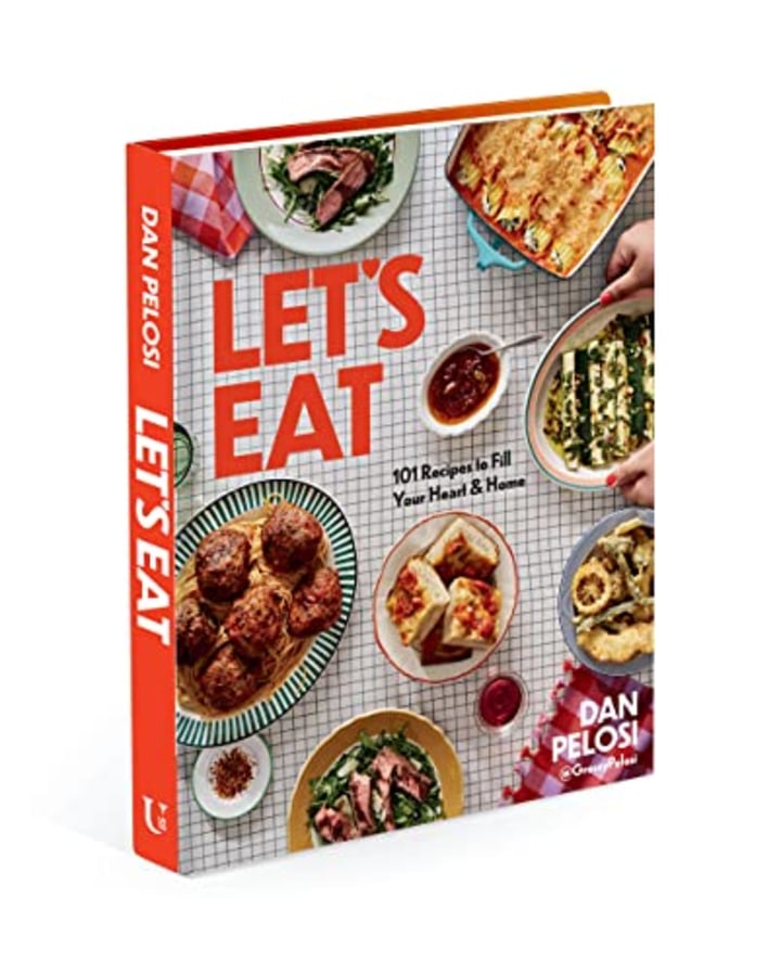 Dan Pelosi’s Let’s Eat Cookbook