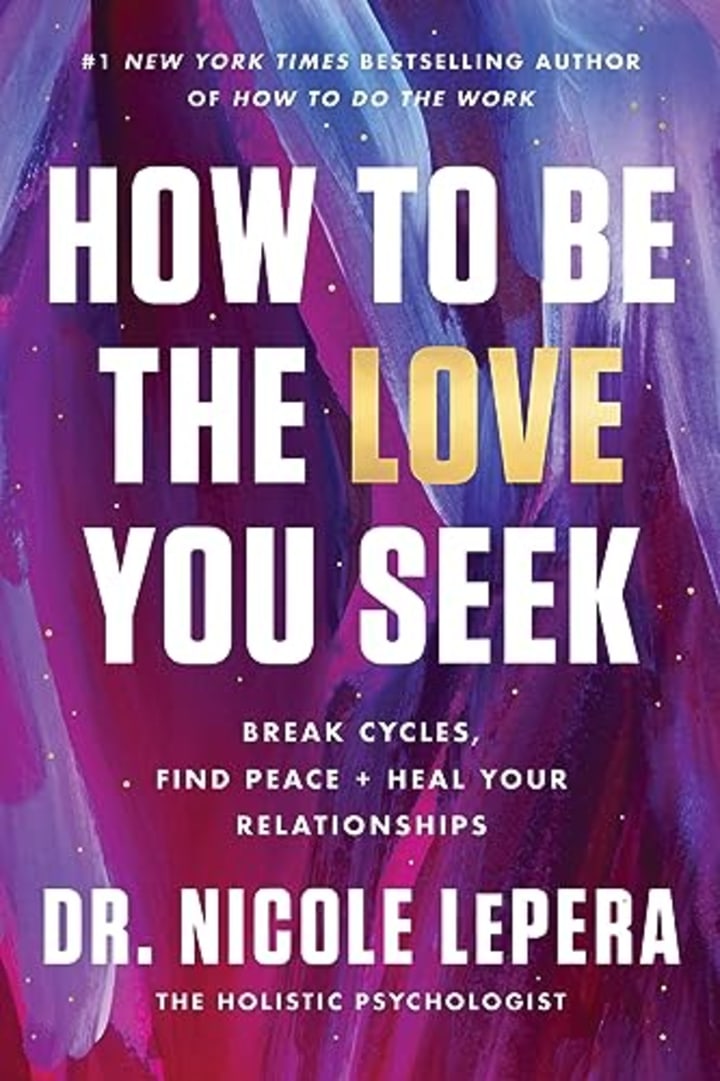 "How to Be the Love You Seek"