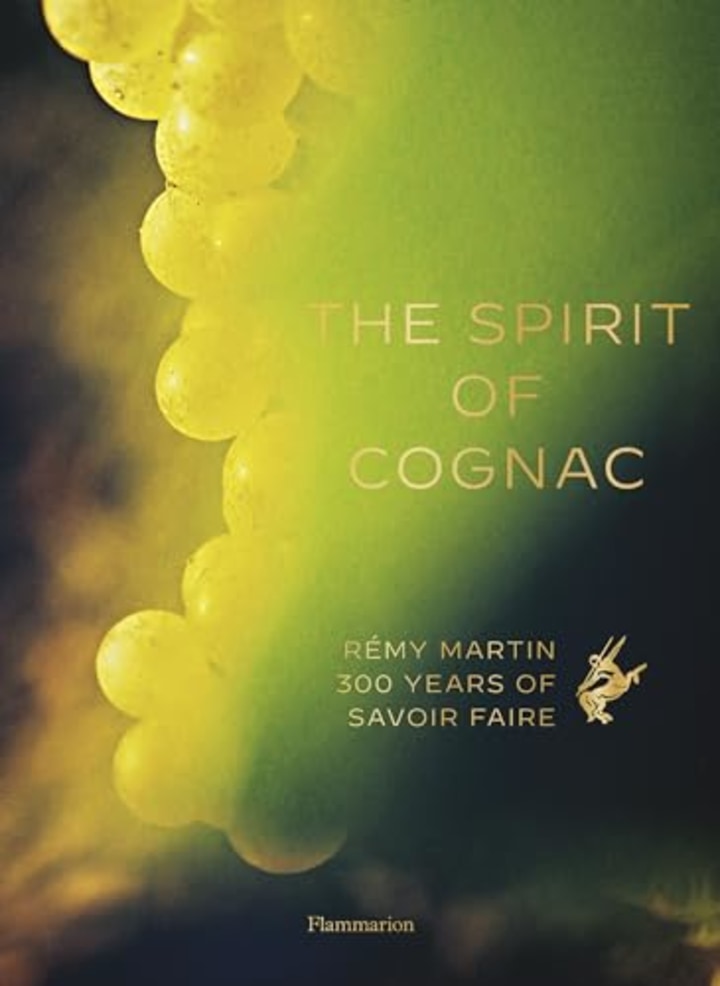 The Spirit of Cognac: Three Centuries at Rémy Martin