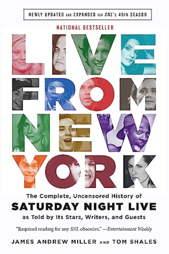 "Live From New York: The Complete, Uncensored History of Saturday Night Live"