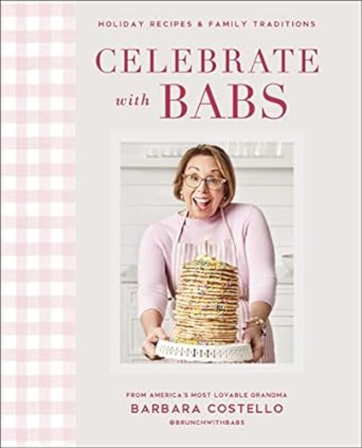 "Celebrate with Babs: Holiday Recipes & Family Traditions"