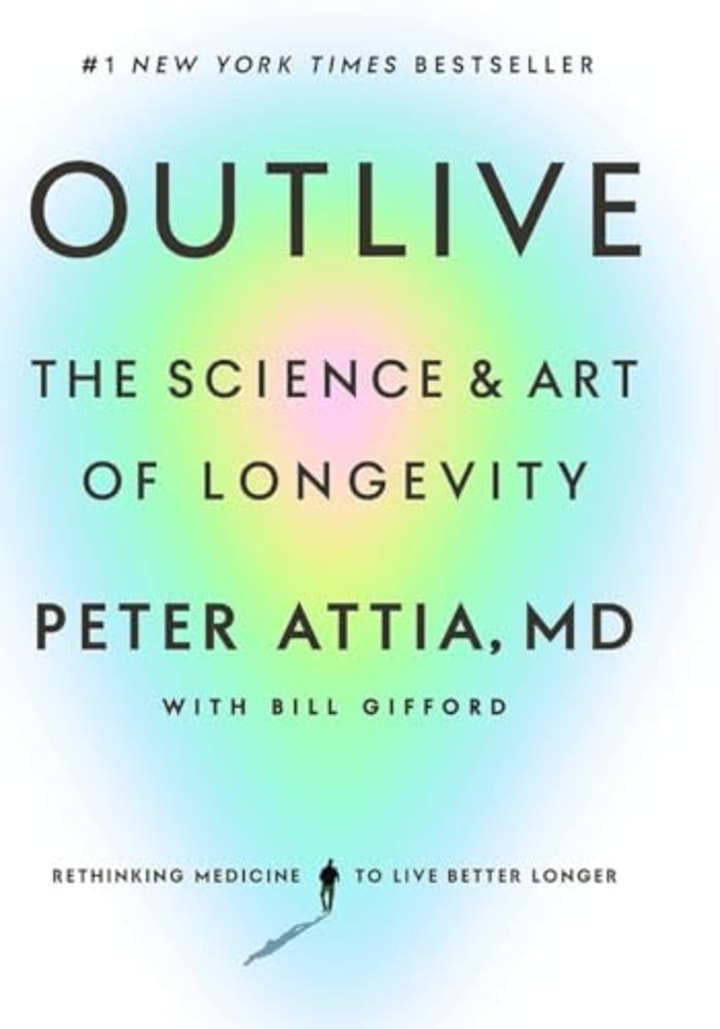 "Outlive: The Science and Art of Longevity"