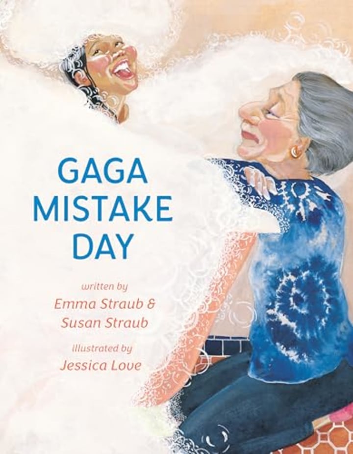 "Gaga Mistake Day" by Emma Straub and Susan Straub