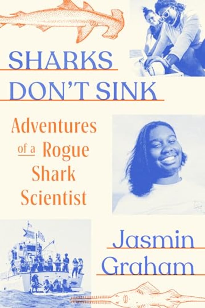"Sharks Don't Sink: Adventures of a Rogue Shark Scientist"