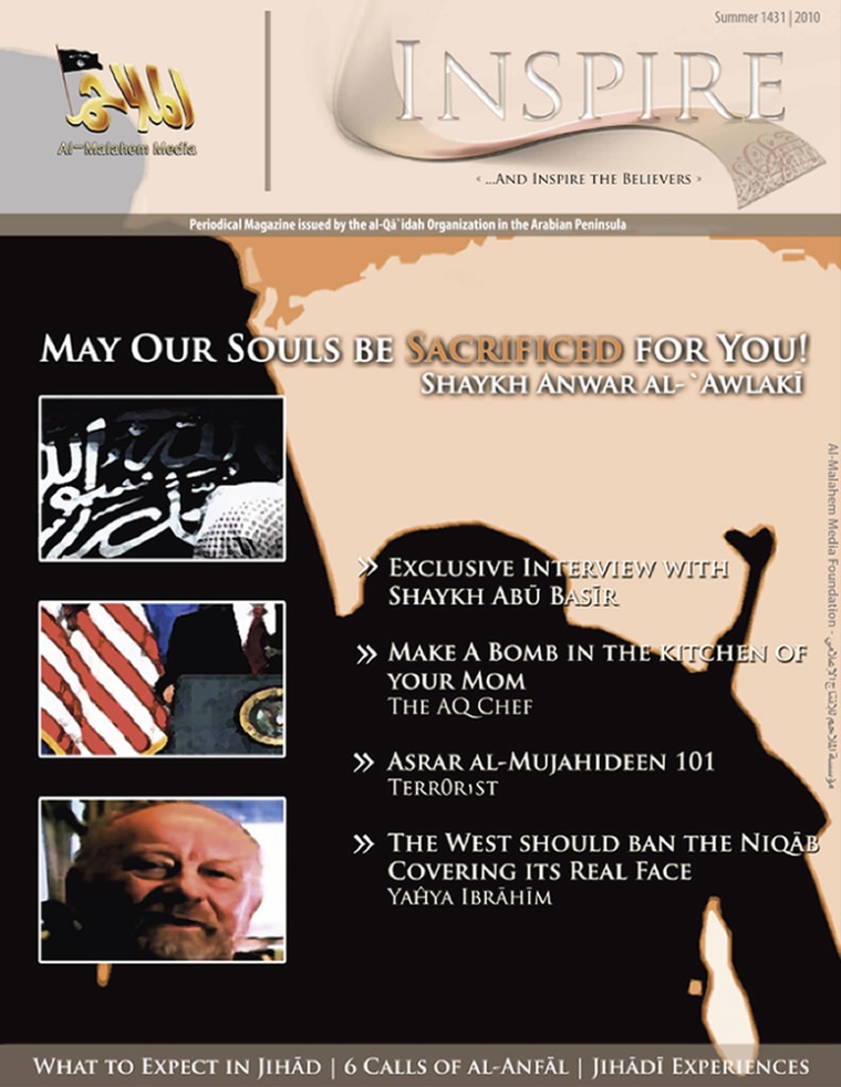 The first edition of the Yemen-based Al-Qaeda in the Arabian Peninsula's (AQAP) \"Inspire\" magazine, an on-line publication with articles including \"Make a Bomb in the Kitchen of Your Mom\".