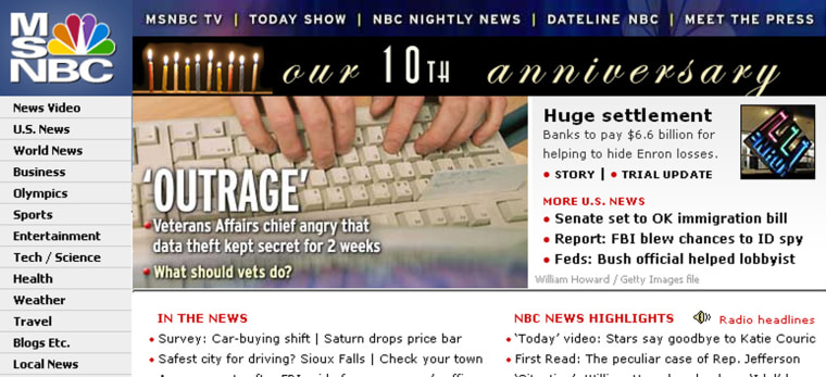 2006:  Msnbc.com marks its 10th anniversary, continuing to lead the industry and grow its audience with the launch of an expanded Politics section, video podcasts and Flash video player.