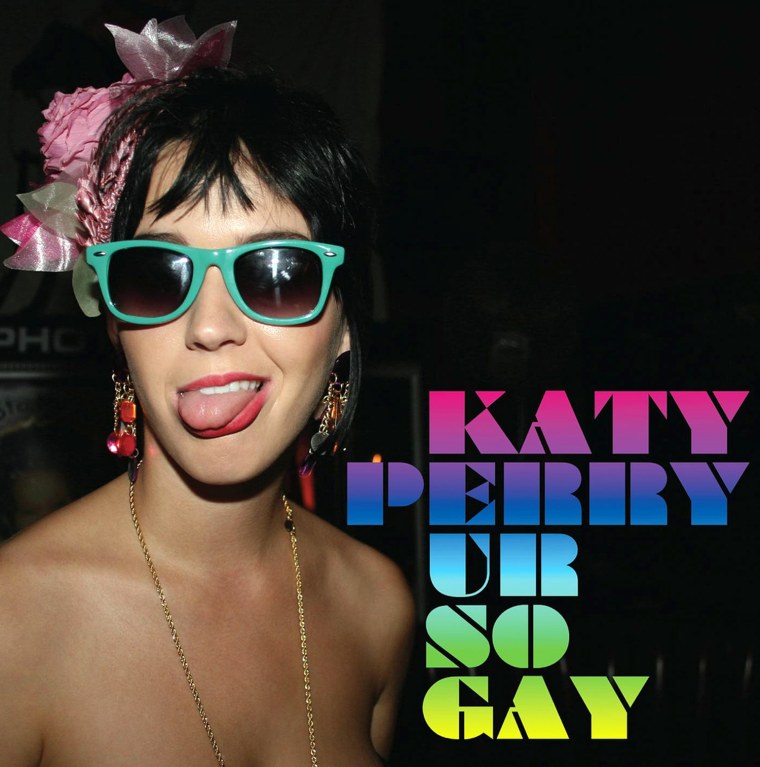 \"Ur So Gay\" is the 2007 debut promotional single released by pop rock singer Katy Perry, produced by Greg Wells and engineered by Drew Pearson. The song was Perry's first major label release, and was later placed on her major label album, One of the Boys. The song was released digitally as well as a 12\" EP. Capitol Records offered this song as a free download on her website. The single cover has a parental advisory sticker on it.