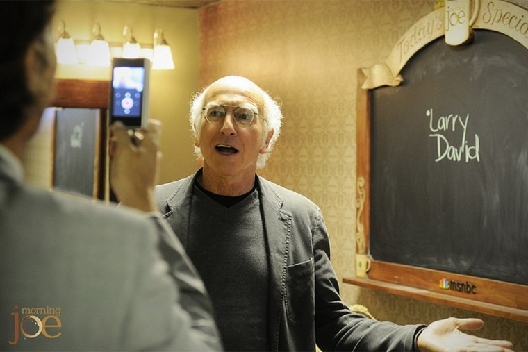 July 7, 2011: The one and only Larry David shouts at Louis Burgdorf in the Morning Joe green room.