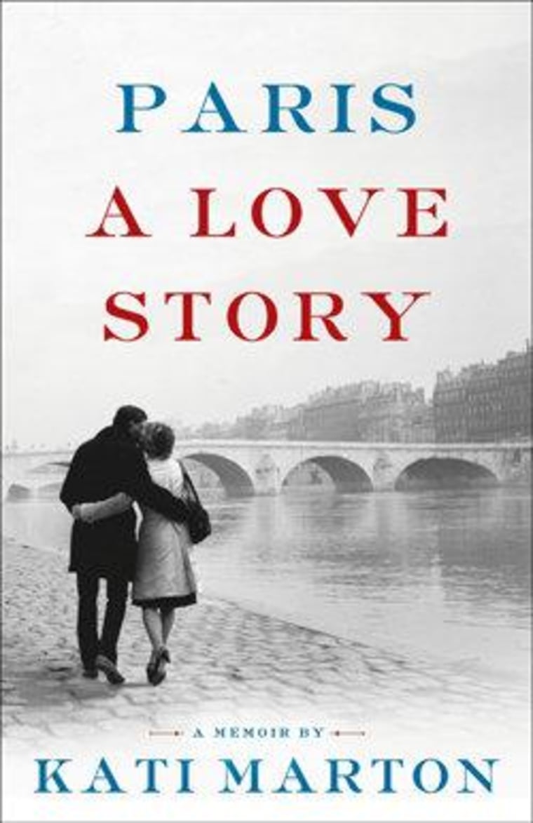 An excerpt from Kati Marton's \"Paris: A Love Story\"