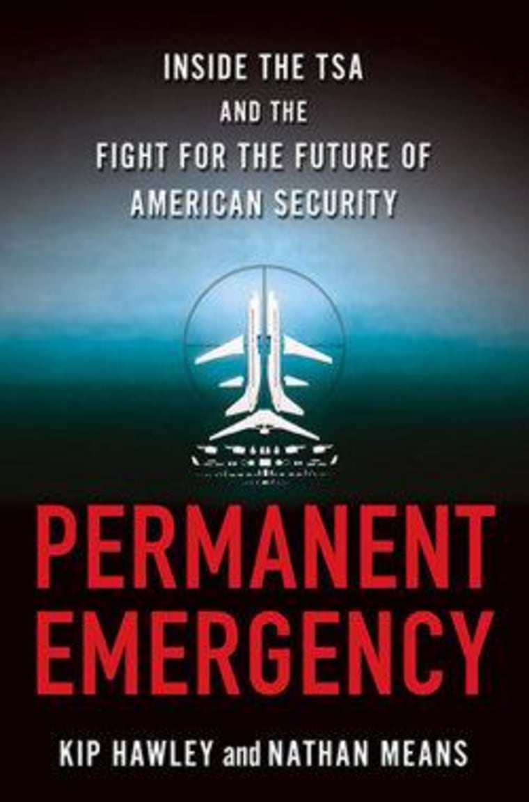 Read an excerpt from Kip Hawley and Nathan Means' new book \"Permanent Emergency\"