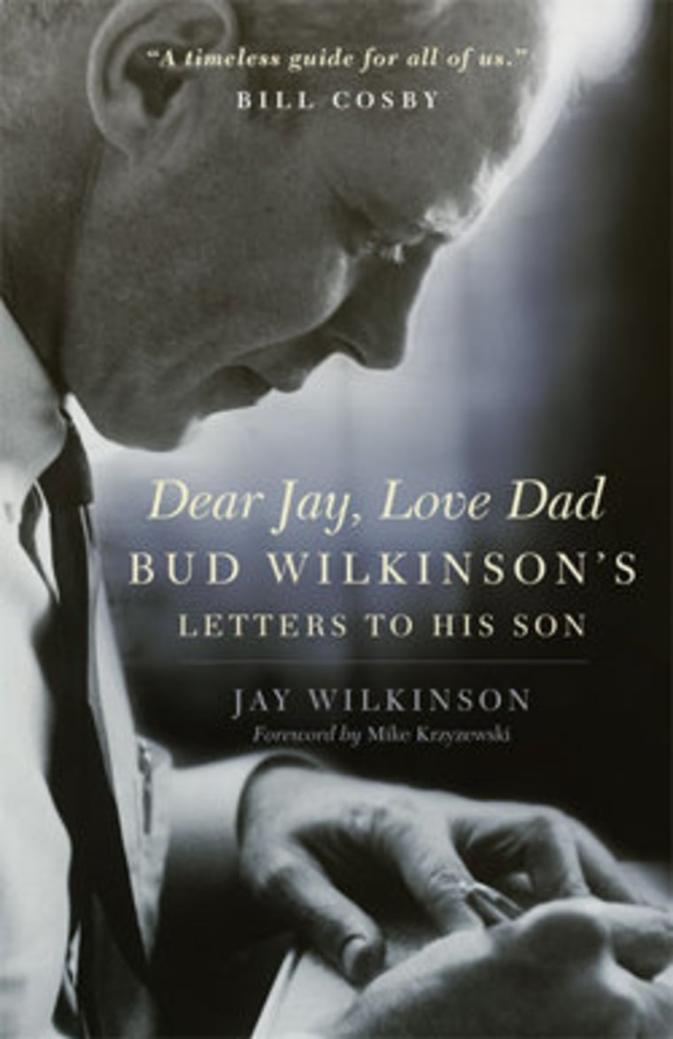 An excerpt from Jay Wilkinson's new book \"Dear Jay, Love Dad: Bud Wilkinson's Letters to His Son\"