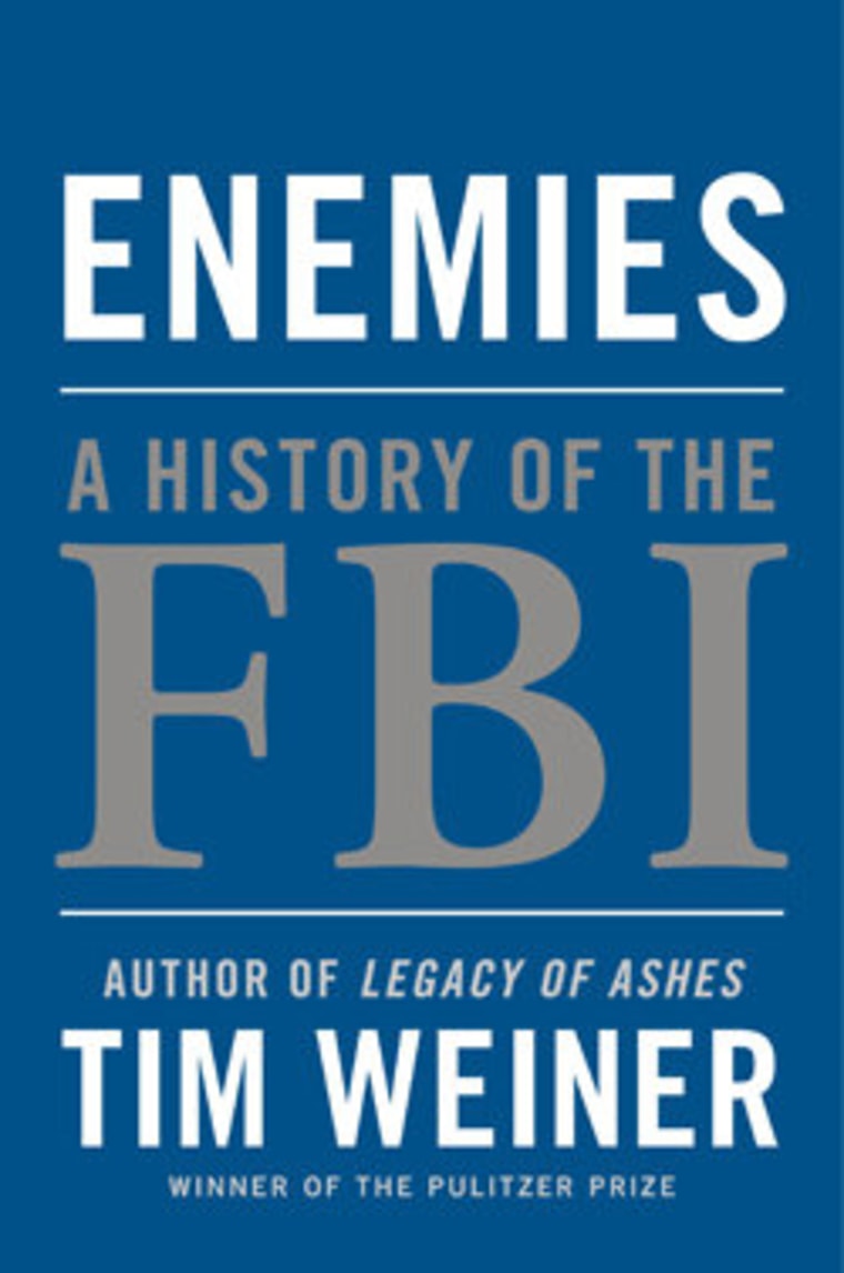 An excerpt from Tim Weiner's book \"Enemies: A History of the FBI\"