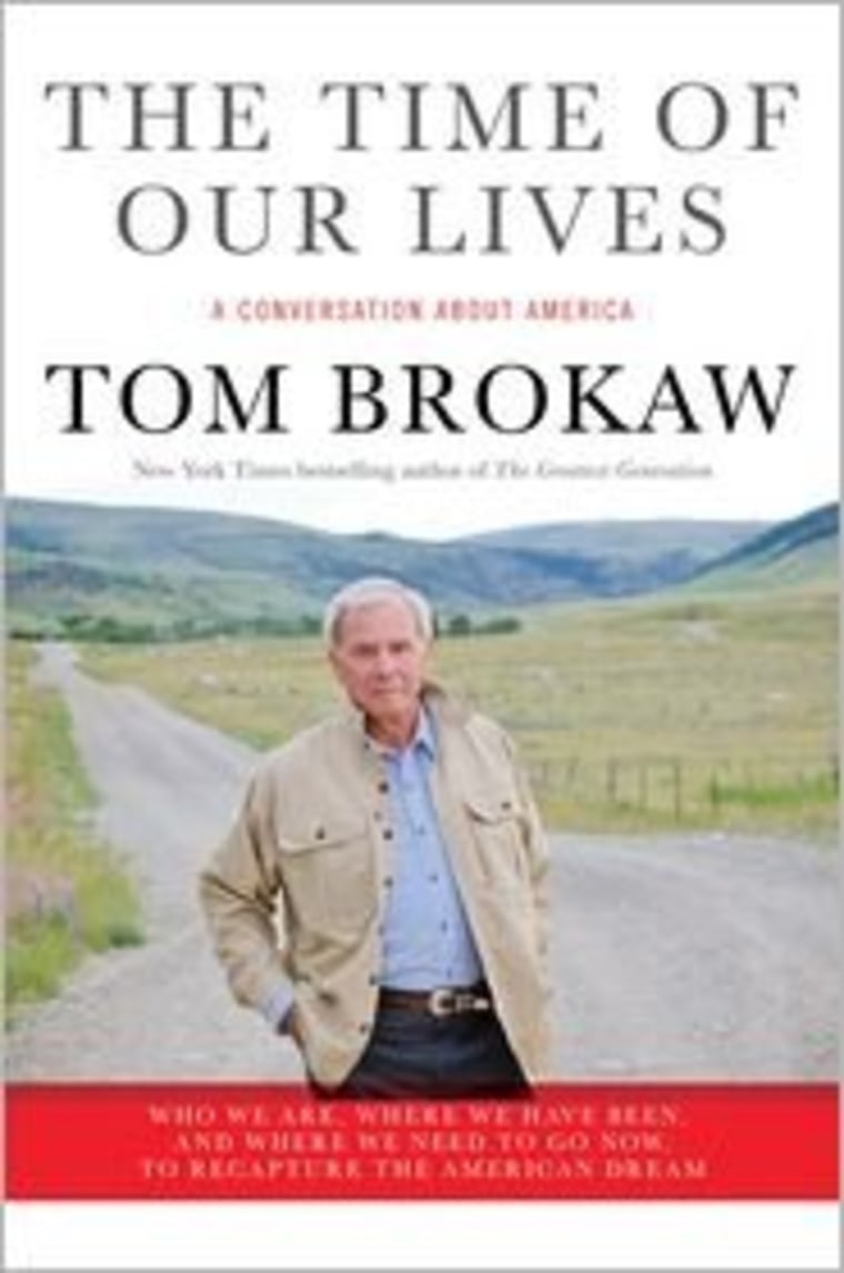 An excerpt from Tom Brokaw's new book \"The Time of Our Lives\"