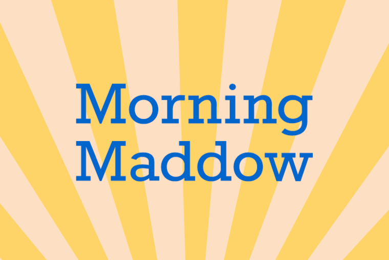 Morning Maddow