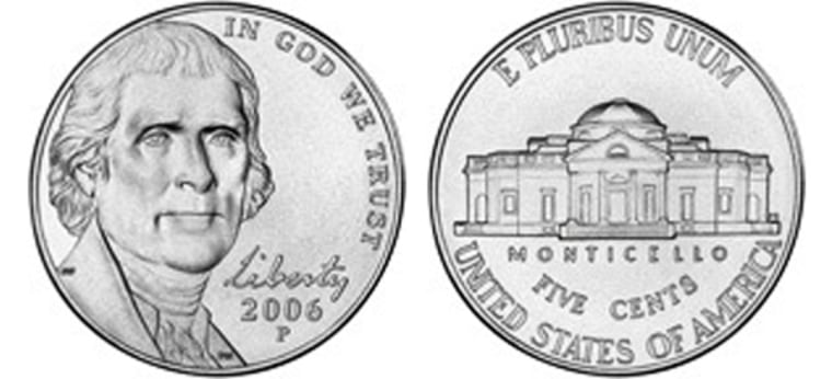 The new nickel has an image of Jefferson taken from a 1800 Rembrandt Peale portrait in which he is forward, with just the hint of a smile. On the opposite side, the nickel features Monticello, Jefferson’s Virginia home.
